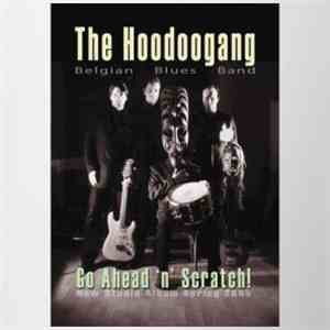 The Hoodoogang - Go Ahead 'n' Scratch mp3 album