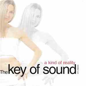 The Key Of Sound - A Kind Of Reality mp3 album