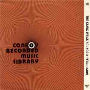 The Klaus Weiss Sounds & Percussion - The Klaus Weiss Sounds & Percussion mp3 album