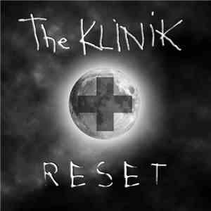 The KLINIK - Reset mp3 album