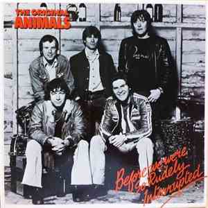 The Original Animals - Before We Were So Rudely Interrupted mp3 album