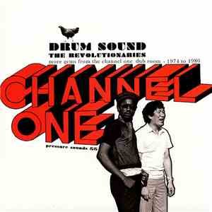 The Revolutionaries - Drum Sound: More Gems From The Channel One Dub Room - 1974 To 1980 mp3 album