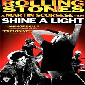 The Rolling Stones, Martin Scorsese - Shine A Light mp3 album