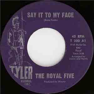 The Royal Five - Say It To My Face / Gonna Keep Lovin' You mp3 album