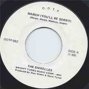 The Shirelles - March (You'll Be Sorry) / Everybody's Goin' Mad mp3 album