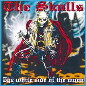 The Skulls  - The White Side Of The Moon mp3 album