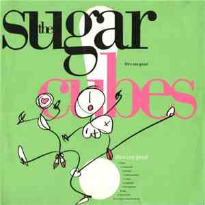 The Sugarcubes - Life's Too Good mp3 album
