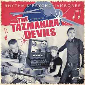 The Tazmanian Devils  - Rhythm 'N' Psycho Jamboree mp3 album