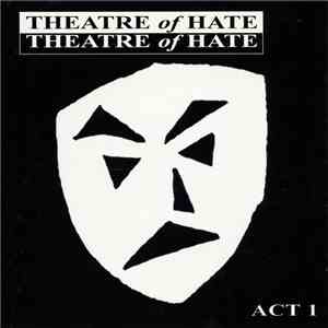 Theatre Of Hate - Act 1 mp3 album