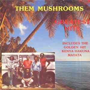 Them Mushrooms - Greatest Hits mp3 album
