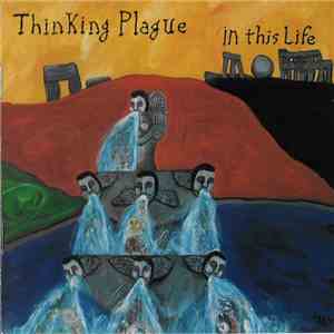 Thinking Plague - In This Life mp3 album