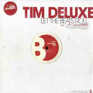 Tim Deluxe - Let The Beats Roll mp3 album
