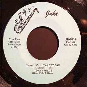 Tommy Wills (Man With A Horn) - "New" Soul Yakety Sax mp3 album