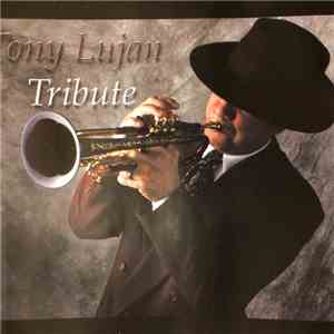Tony Lujan - Tribute mp3 album