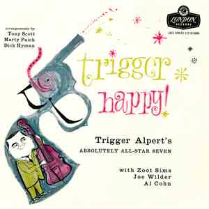 Trigger Alpert / Absolutely All-star Seven - Trigger Happy! mp3 album