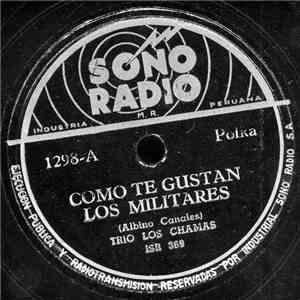 Trio Los Chamas - Como Te Gustan Los Militares mp3 album