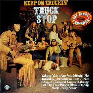 Truck Stop  - Keep On Truckin' mp3 album