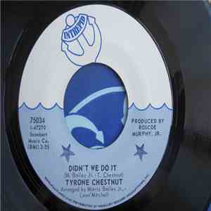 Tyrone Chestnut - Didn't We Do It mp3 album