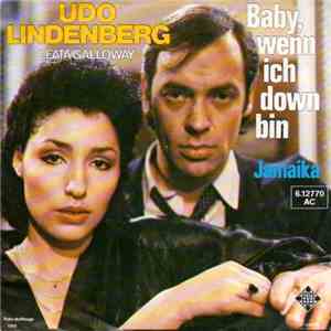 Udo Lindenberg & Das Panikorchester Und Leata Galloway - Baby, Wenn Ich Down Bin mp3 album