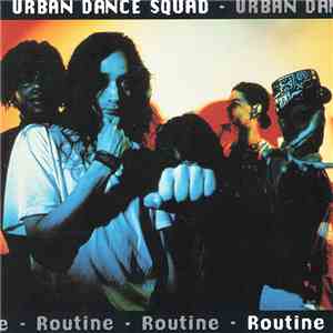 Urban Dance Squad - Routine mp3 album