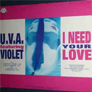 U.V.A.  Featuring Violet  - I Need Your Love mp3 album