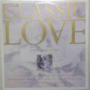Various - Classic Love - 32 Of The Greatest Love Songs mp3 album