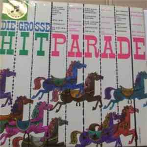 Various - Die Grosse Hit-Parade mp3 album