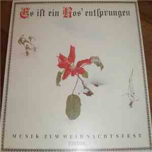 Various - Es Ist Ein Ros' Entsprungen (Musik Zum Weihnachtsfest) mp3 album