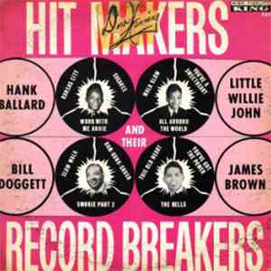 Various - Hit Makers And Their Record Breakers mp3 album