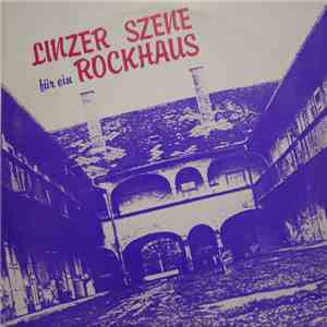 Various - Linzer Szene Für Ein Rockhaus mp3 album