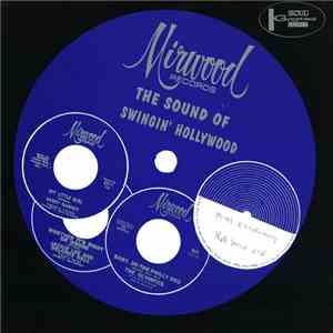 Various - Mirwood Records - The Sound Of Swingin' Hollywood mp3 album