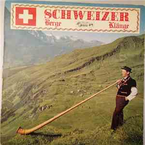 Various - Schweizer Berge - Schweizer Klänge mp3 album