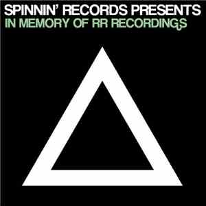 Various - Spinnin' Records Presents In Memory Of RR Recordings mp3 album