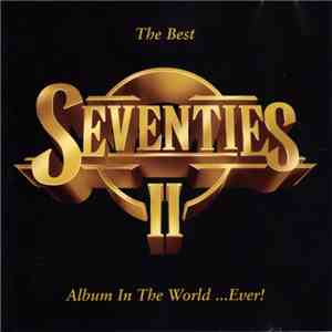 Various - The Best Seventies Album In The World ...Ever! II mp3 album