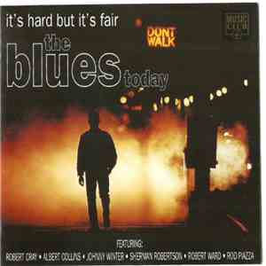 Various - The Blues Today It's Hard But It's Fair mp3 album