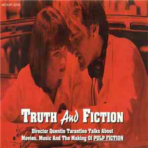 Various - Truth And Fiction: Director Quentin Tarantino Talks About Movies, Music And The Making Of Pulp Fiction mp3 album