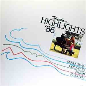 Various - Windsor Präsentiert: Highlights '86 Schleswig Holstein Musik Festival mp3 album