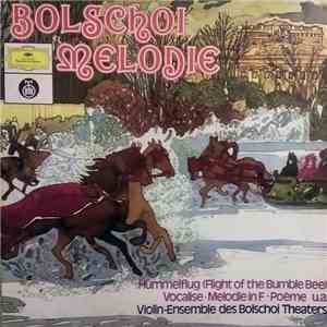Violin-Ensemble Des Bolschoi-Theaters - Bolschoi Melodie mp3 album