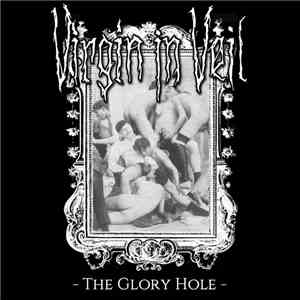 Virgin in Veil - The Glory Hole mp3 album
