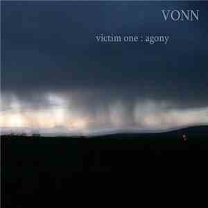 Vonn  - Victim One: Agony mp3 album