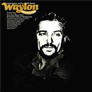 Waylon Jennings - Lonesome, On'ry & Mean mp3 album