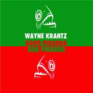 Wayne Krantz - Good Piranha Bad Piranha mp3 album