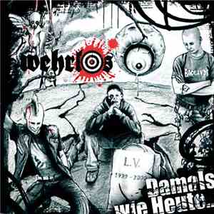 Wehrlos - Damals Wie Heute... Hassenswerte Welt!!! mp3 album