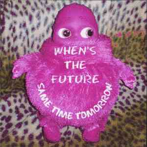 When's The Future - Same Time Tomorrow mp3 album