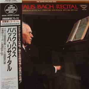 Wilhelm Backhaus, Johann Sebastian Bach - Bach Recital mp3 album