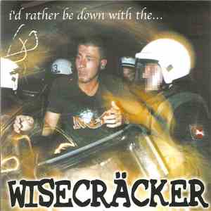 Wisecräcker - I'd Rather Be Down With The... mp3 album