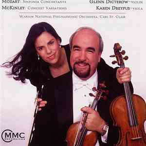 Wolfgang Amadeus Mozart, William Thomas McKinley / Glenn Dicterow, Karen Dreyfus, The Warsaw National Philharmonic Orchestra, Carl St. Clair  - The Music of Mozart & McKinley mp3 album