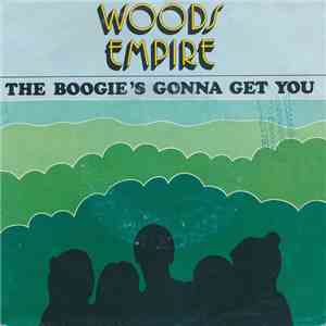 Woods Empire - The Boogie's Gonna Get You mp3 album