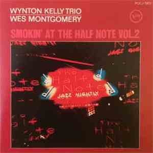 Wynton Kelly Trio / Wes Montgomery - Smokin' At The Half Note Vol. 2 mp3 album