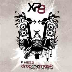 XP8 - Drop The Mask mp3 album